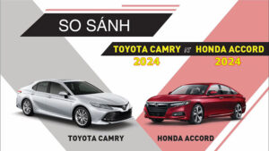 so sánh Honda Accord 2024 và Toyota Camry 2024